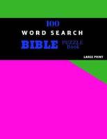 100 Word Search Bible Puzzle Book Large Print