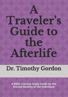 A Traveler's Guide to the Afterlife