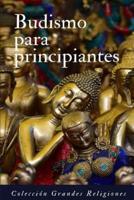Budismo Para Principiantes