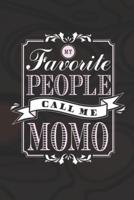 My Favorite People Call Me Momo