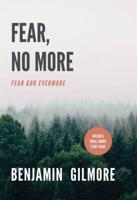 Fear, No More