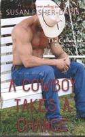 A Cowboy Takes A Chance The Callahans Book 3