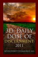 3D: Daily Dose of Discernment: 2011