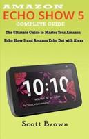 Amazon Echo Show 5 Complete Guide