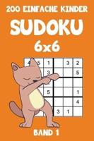 200 Einfache Kinder Sudoku 6X6 Band 1