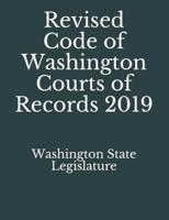 Revised Code of Washington Courts of Records 2019