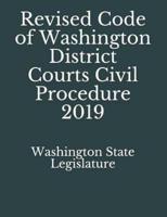 Revised Code of Washington District Courts - Civil Procedure 2019