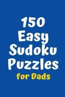 150 Easy Sudoku Puzzles for Dads
