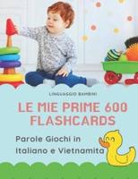 Le Mie Prime 600 Flashcards Parole Giochi in Italiano E Vietnamita