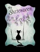 My Sketchbook - For Cat Lovers