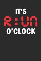 It's Run O'Clock