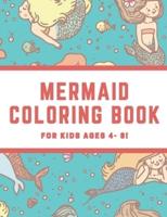 Mermaid Coloring Book for Kids Ages 4 - 8