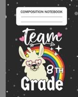 Team 8th Grade - Composition Notebook
