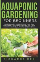 Aquaponic Gardening for Beginners