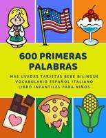 600 Primeras Palabras Más Usadas Tarjetas Bebe Bilingüe Vocabulario Español Italiano Libro Infantiles Para Niños