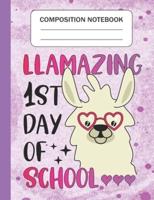Llamazing 1st Day of School - Composition Notebook