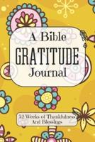 A Bible Gratitude Journal 52 Weeks of Thankfulness And Blessings