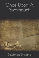 Once Upon A Steampunk
