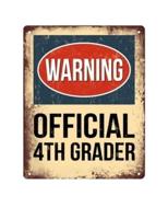 Warning Official 4th Grader