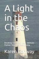 A Light in the Chaos