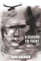 A Season To Fight