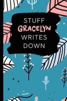 Stuff Gracelyn Writes Down