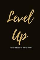 Level Up 2019-2020 Weekly And Monthly Planner
