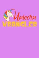 Unicorn Wrangler