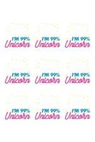 I'm 99% Unicorn