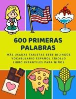 600 Primeras Palabras Más Usadas Tarjetas Bebe Bilingüe Vocabulario Español Criollo Libro Infantiles Para Niños