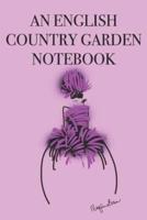 An English Country Garden Notebook