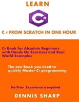 Learn C# From Scratch in One Hour