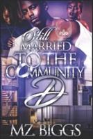 Still Married To The Community D