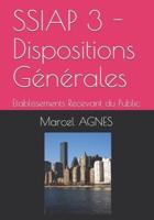 SSIAP 3 - Dispositions Générales