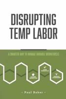 Disrupting Temp Labor