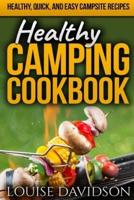 Healthy Camping Cookbook