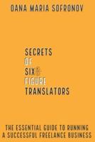 Secrets of Six-Figure Translators