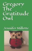 Gregory The Gratitude Owl