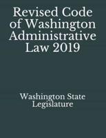 Revised Code of Washington Administrative Law 2019