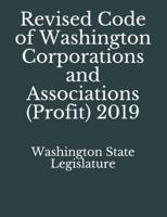 Revised Code of Washington Corporations and Associations (Profit) 2019