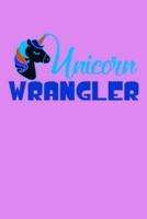 Unicorn Wrangler