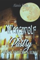 Werewolf&Pastry