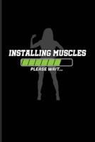 Installing Muscles Please Wait