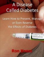 A Disease Called Diabetes