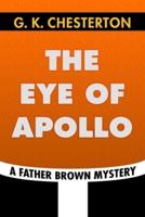 The Eye of Apollo by G. K. Chesterton