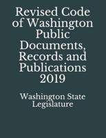 Revised Code of Washington Public Documents, Records and Publications 2019