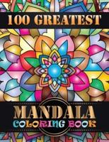 100 Greatest Mandala Coloring Book