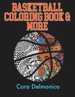 Basketball Coloring Book and More