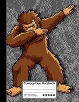 Dabbing Bigfoot Dance Composition Notebook