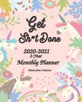 Advice from a Unicorn Get Sh*t Done 2020-2021 2-Year Monthly Planner
